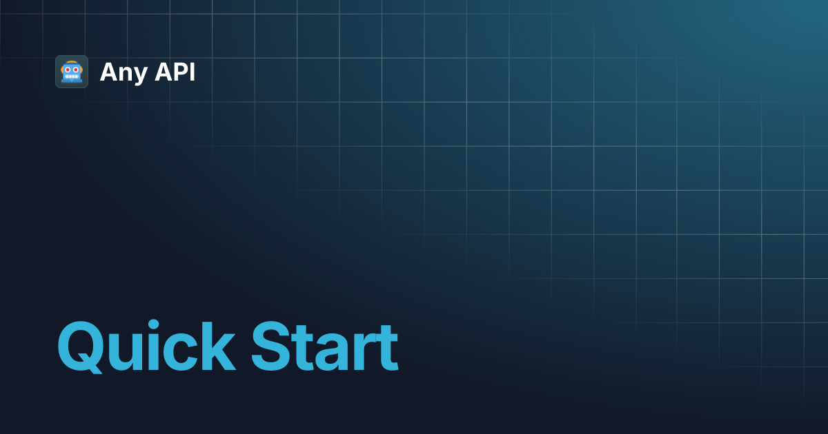 Quick Start | Any API